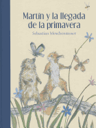 Martin y la Llegada de la Primavera