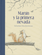 Martin y la Primera Nevada