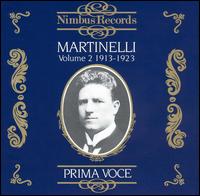 Martinelli, Vol. 2: 1913-1923 - Frances Alda (soprano); Francis J. Lapitino (harp); Giovanni Martinelli (tenor); Giuseppe de Luca (baritone);...