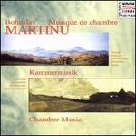 Martinu: Chamber Music