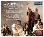 Martinu: Die Griechische Passion (The Greek Passion)
