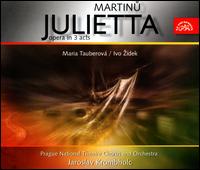 Martinu: Julietta - Antonin Votava (tenor); Antonin Zlesak (tenor); Bohumir Lalak (vocals); Dalibor Jedlicka (bass); Eva Hlobilova (soprano);...