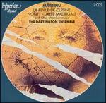 Martinu: La Revue de Cuisine; Nonet; Three Madrigals