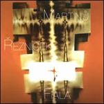 Martinu, Rezn�cek, Fiala
