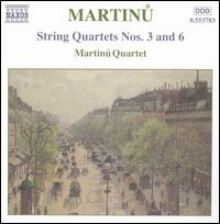 Martinu: String Quartets Nos. 3 and 6 - Jan Jisa (viola); Jitka Vlasankova (cello); Lubom�r Havl�k (violin); Martinu Quartet; Peter Macecek (violin)