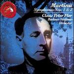 Martinu: Symphonies 1 & 2