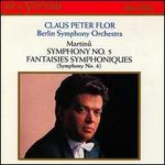 Martinu: Symphonies 5 & 6