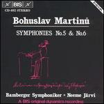 Martinu: Symphonies Nos. 5 & 6