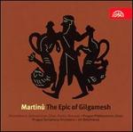 Martinu: The Epic of Gilgamesh