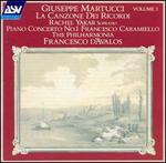 Martucci: La Canzone Dei Recordi; Piano Concerto No. 1