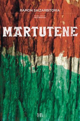 Martutene - Saizarbitoria, Ramon, and Branton, Aritz (Translated by)
