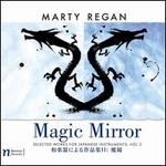 Marty Regan: Magic Mirror