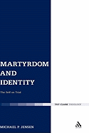 Martyrdom and Identity: The Self on Trial