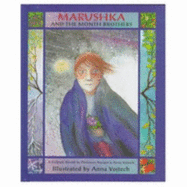 Marushka and the Month Brother