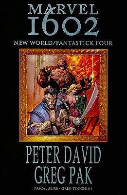 Marvel 1602: New World/Fantastick Four - Alixe, Pascal