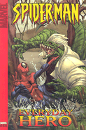 Marvel Age Spider-Man Volume 2: Everyday Hero Digest
