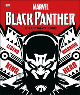 Marvel Black Panther The Ultimate Guide