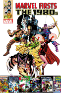 Marvel Firsts: The 1980s Volume 1