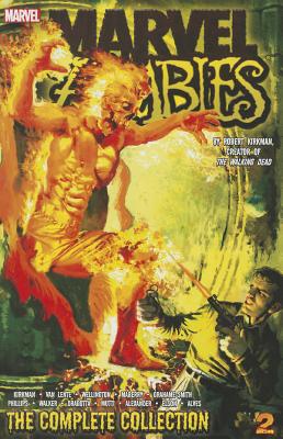 Marvel Zombies: The Complete Collection Volume 2 - Phillips, Sean (Artist), and Van Lente, Fred, and Kirkman, Robert