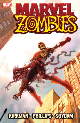 Marvel Zombies - Kirkman, Robert, and Marvel Various