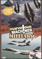 Marvelous Machines: Military - SR-71 & B-1B