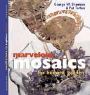 Marvelous Mosaics for Home & Garden