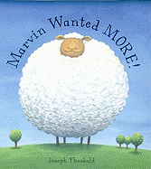 Marvin Wanted More!