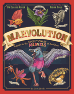 Marvolution: An Awe-Inspiring Celebration of the Evolutionary Marvels of the Future