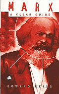 Marx: A Clear Guide - Reiss, Edward