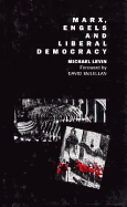 Marx, Engels and Liberal Democracy