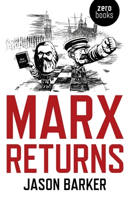 Marx Returns - Barker, Jason