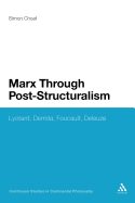 Marx Through Post-Structuralism: Lyotard, Derrida, Foucault, Deleuze