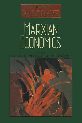 Marxian Economics - Eatwell, John (Editor), and Milgate, Murray (Editor), and Newman, Peter (Editor)