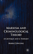 Marxism and Criminological Theory: A Critique and a Toolkit