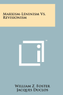 Marxism-Leninism vs. revisionism