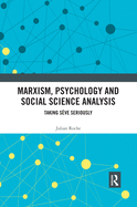 Marxism, Psychology and Social Science Analysis: Taking Seve Seriously