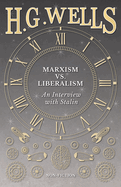 Marxism vs. Liberalism - An Interview