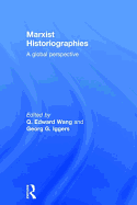 Marxist Historiographies: A Global Perspective