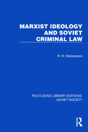 Marxist ideology and Soviet criminal law