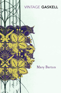 Mary Barton: A Tale of Manchester Life