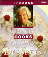 Mary Berry Cooks Puddings and Desserts