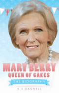 Mary Berry - Queen of British Baking
