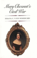 Mary Chesnuts Civil War