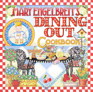 Mary Engelbreit's Dining Out Cookbook