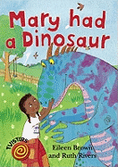 Mary Had a Dinosaur