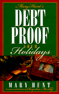 Mary Hunt's debt proof your holidays