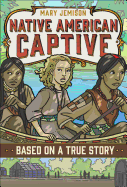 Mary Jemison: Native American Captive