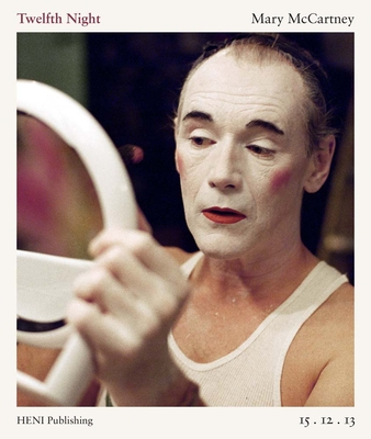 Mary McCartney: Twelfth Night - McCartney, Mary (Photographer), and Rylance, Mark (Introduction by)