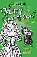 Mary Queen of Scots and All That