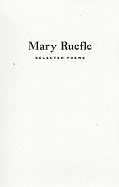 Mary Ruefle: Selected Poems